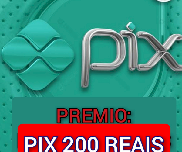 Rifa Pix: 200 REAIS